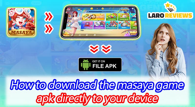 Download mo na ang Masaya game APK upang masubukan ang iba’t ibang larong sugal online.
