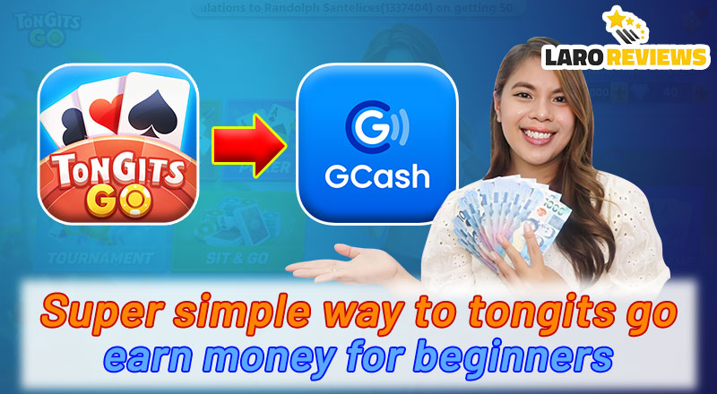 Super simple way to Tongits Go earn money for beginners