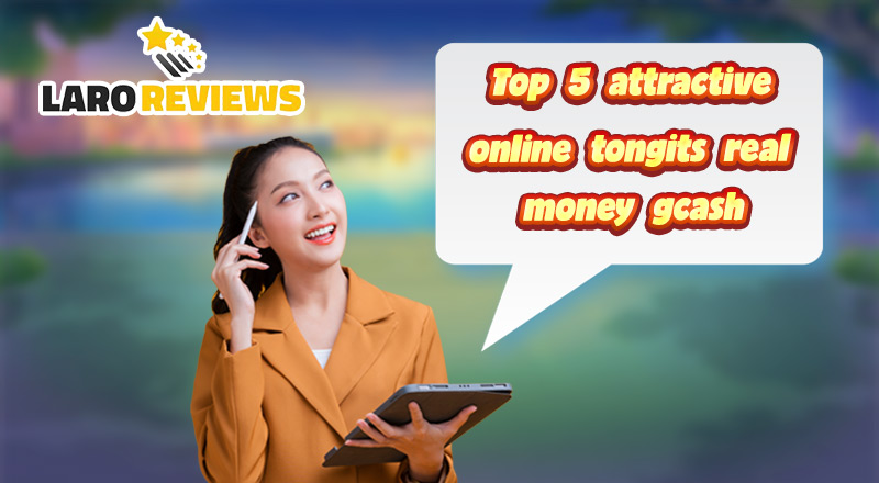 Top 5 Attractive Online Tongits Real Money GCash Applications