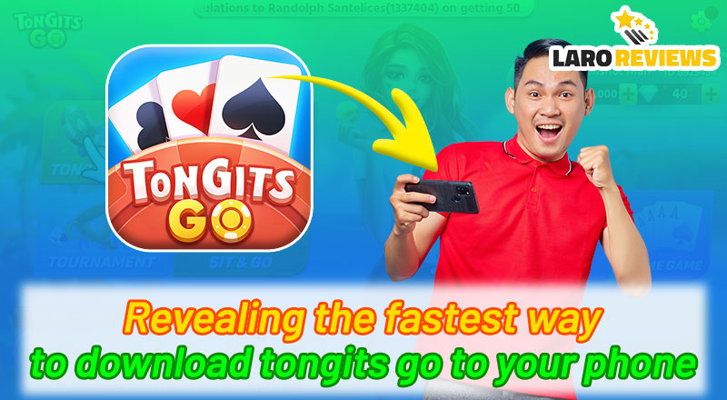 Revealing the fastest way to download Tongits Go to your phone