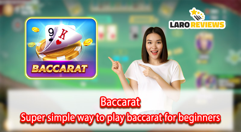 Baccarat – Super simple way to play baccarat for beginners