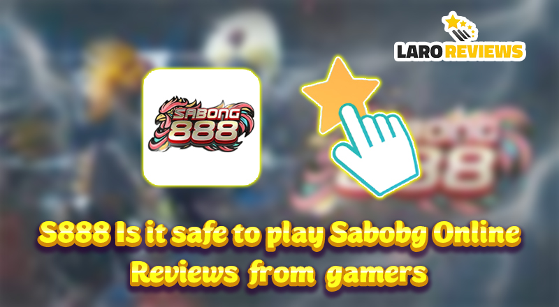 S888 Is It Safe To Play Sabong Online – Reviews from gamers