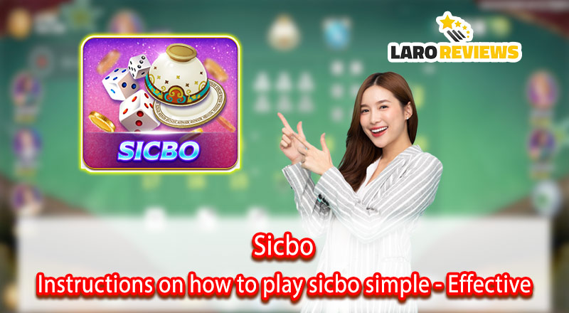SicBo – Instructions on how to play SicBo simple – Effective