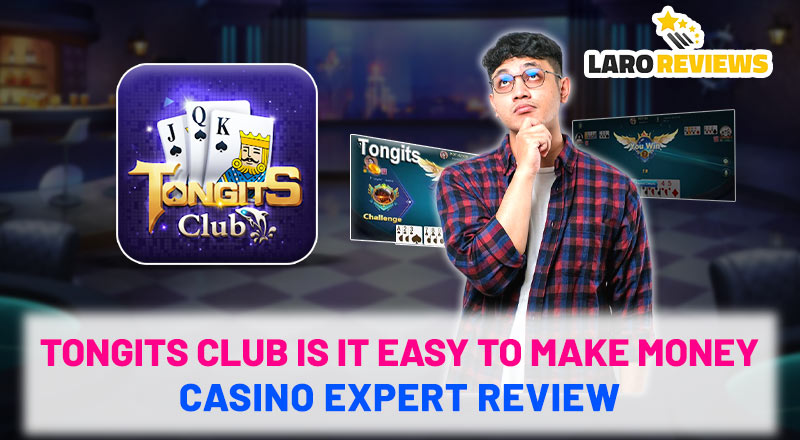 Tongits Club Is it easy to make money – casino expert review