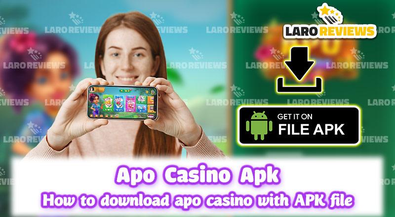 Apo Casino APK – How to download Apo Casino with APK file