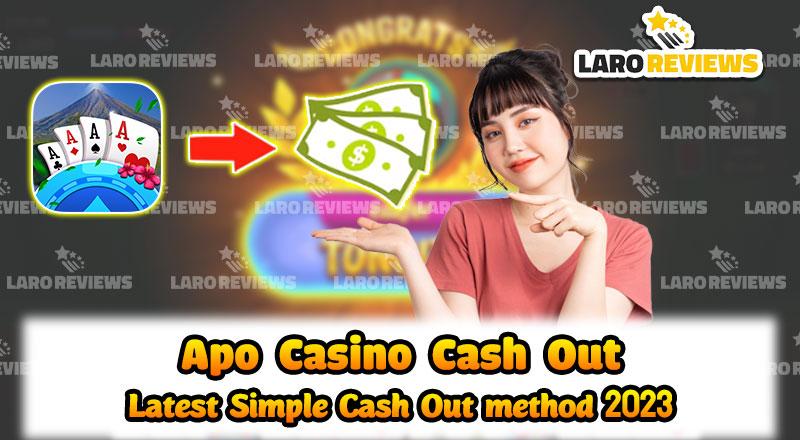 Alamin ang simpleng paraan ng Apo Casino cash out.