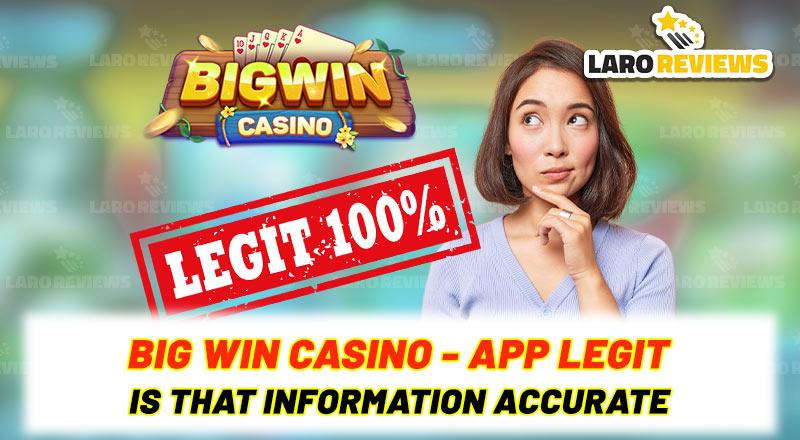 Alamin kung ang impormasyong Big Win Casino App Legit ay totoo.