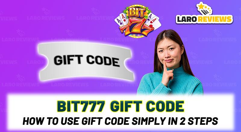 Paano gamitin ang Bit777 Gift code sa dalawang hakbang lamang.