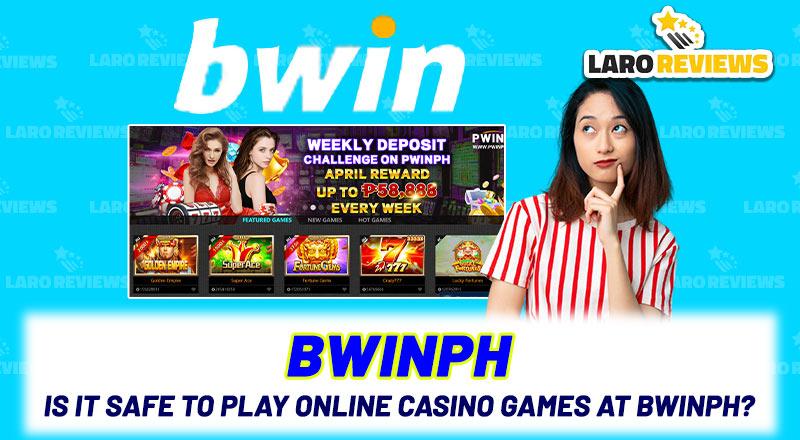 Bwinph – Is it safe to play online casino games at bwinph?