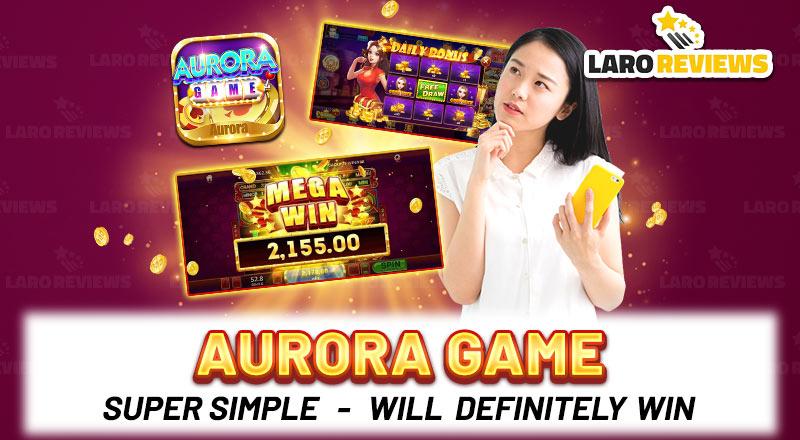 How to play Aurora Game at manalo ng totoong pera? Basahin.