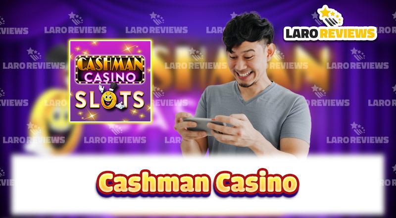 Basahin at alamin ang tungkol sa bagong casino app na kinagigiliwan ng lahat, ang Cashman Casino.
