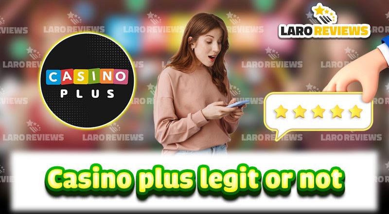 Casino Plus Legit Or Not – Review from a leading casino expert