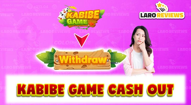 Kabibe Game Cash Out – How to withdraw money at Kabibe Game