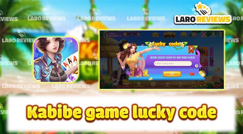 Kabibe  Game  Lucky Code – How to use lucky code simple – effective