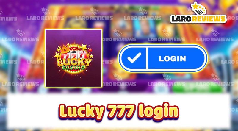 Lucky 777 Login: Access Exciting Games and Rewards with Ease