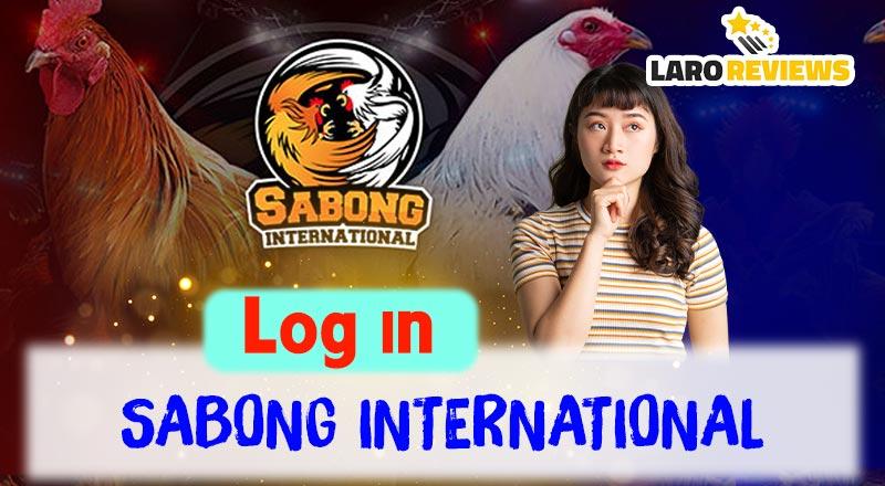 Sabong International Log In – how to log in for beginners