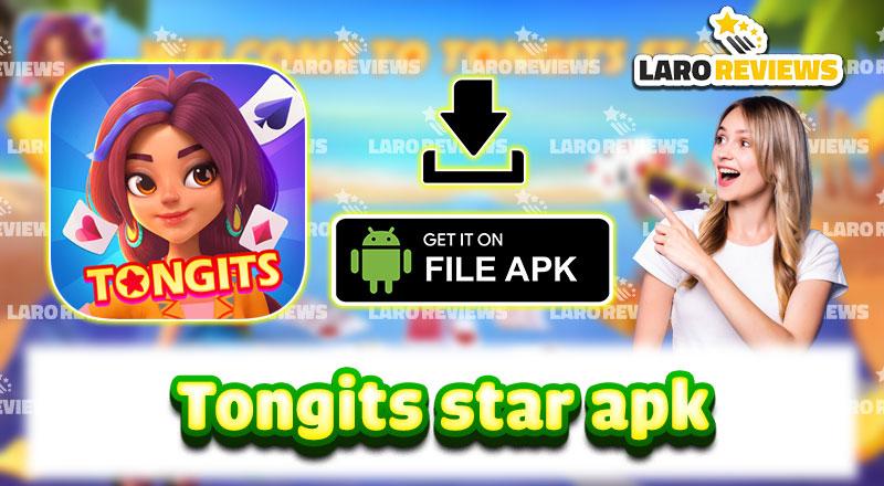Tongits Star Apk – How to download apk file safely on your device