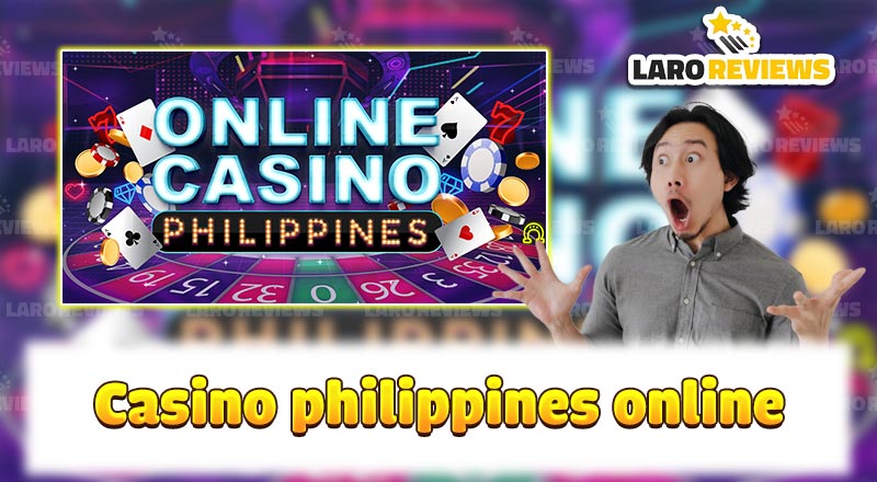 Casino Philippines Online: Top notch experience and great entertainment