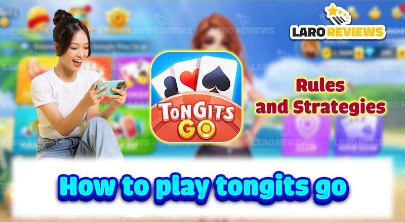 Step-by-Step Guide on How to Play Tongits Go: Rules and Strategies