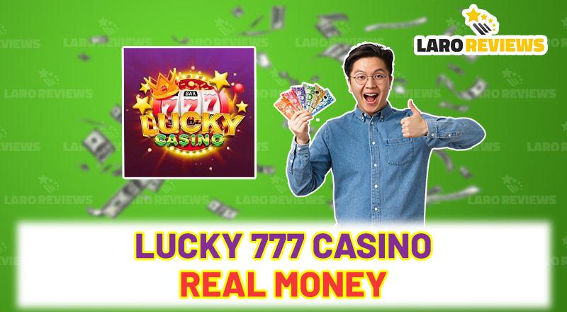 Maglaro at manalo sa Lucky 777 Casino Real Money.