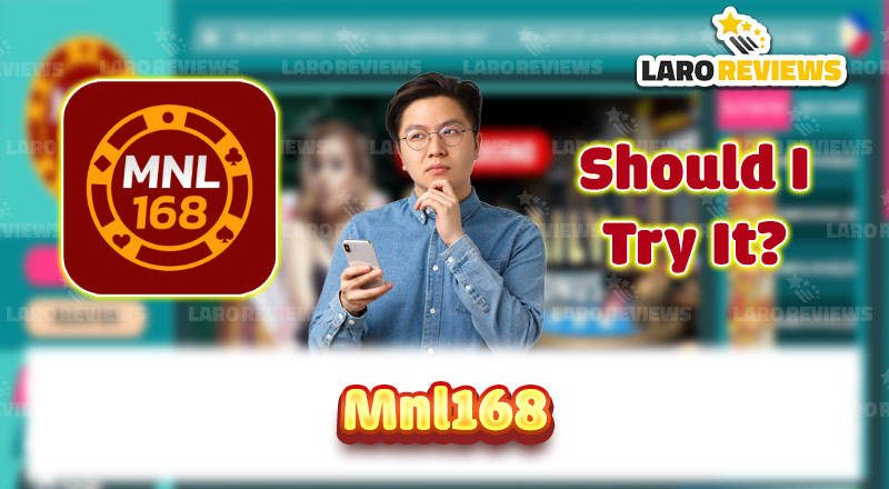 MNL168: The Ultimate Online Game App – Should I Try It?