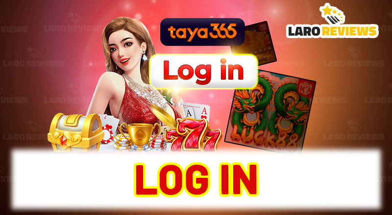 Taya 365 Casino Login: How To Create An Account And Log In Easily