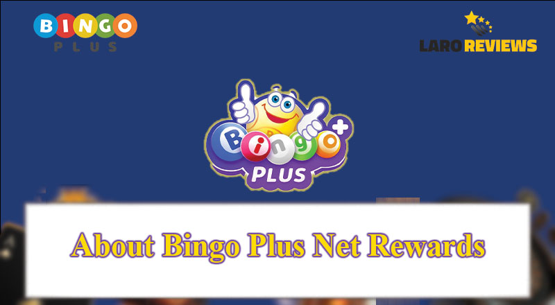 Basahin ang tungkol sa Bingo Plus Net Rewards.