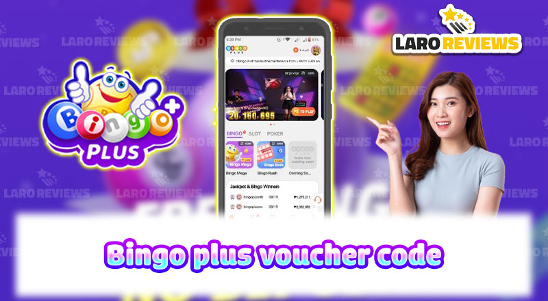 How to Get Bingo Plus Voucher Code and Apply Most Effectively