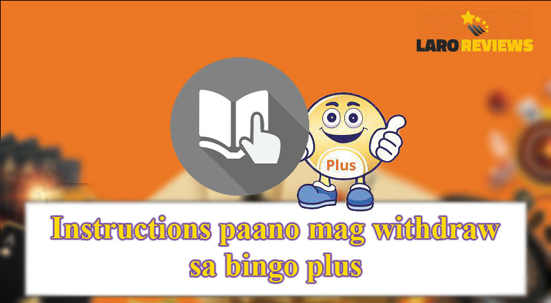 Sundin ang mga hakbang tungkol sa kung paano mag withdraw sa Bingo Plus.