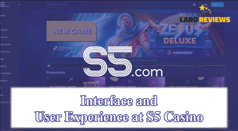 Alamin ang tungkol sa user-interface ng S5 Casino at ang karanasan ng mga manlalaro tungkol dito.