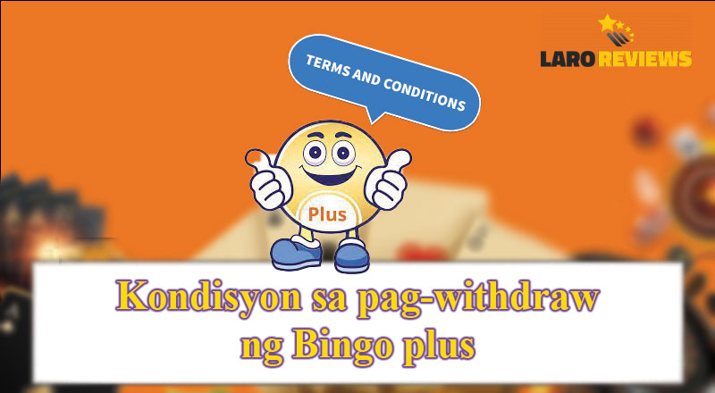 Alamin ang mga kondisyon sa kung paano mag withdraw sa Bingo Plus.