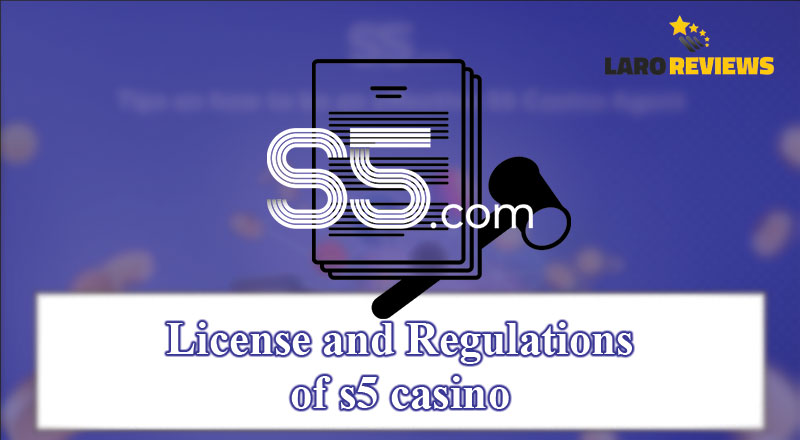 Basahin ang tungkol sa lisensya at regulasyon ng S5 Casino Legit.