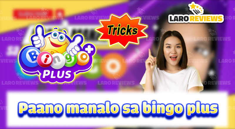 Basahin ang mga tips at tricks kung paano manalo sa Bingo Plus.