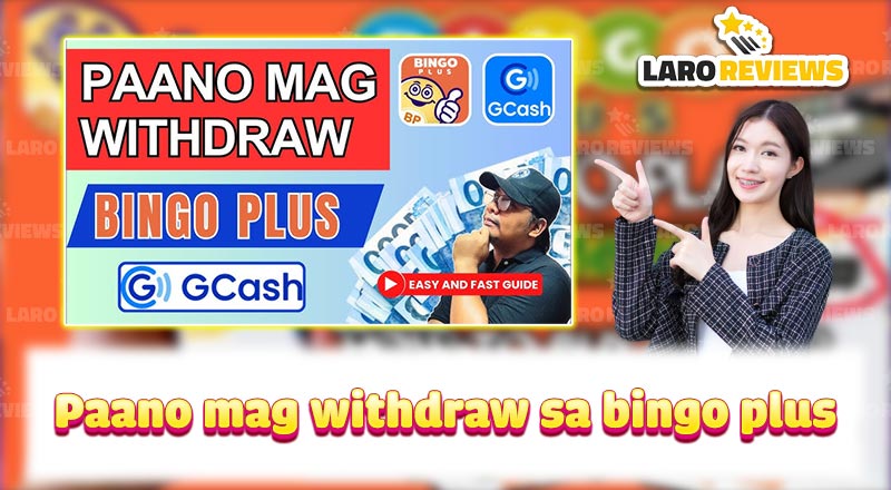 Paano Mag-Withdraw sa Bingo Plus: Step-by-Step na Gabay