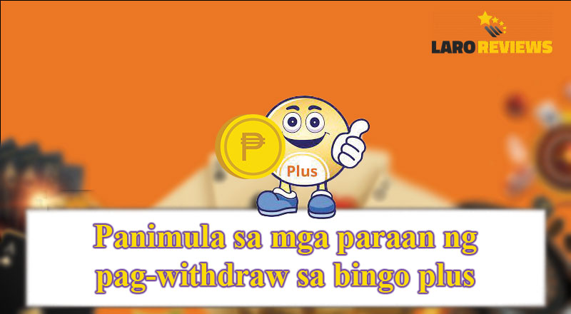 Basahin ang tungkol sa Bingo Plus at kung paano mag withdraw sa Bingo Plus