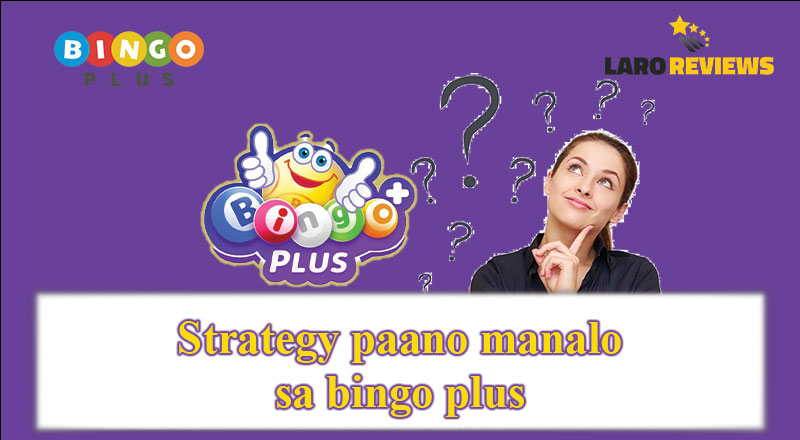Basahin ang mga sumusunod na diskarte tungkol sa kung paano manalo sa Bingo Plus upang makatulong sa paglalaro.