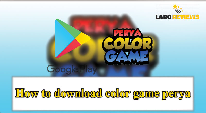 Alamin kung saan maaaring i-download ang Color Game Perya.