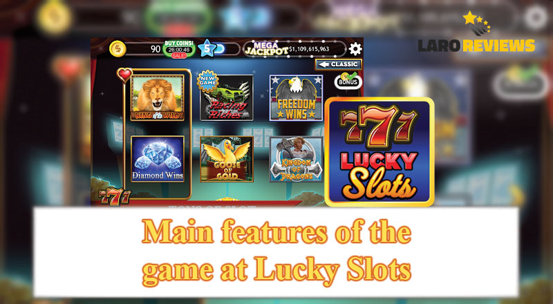 Tuklasin ang mga tampok na makikita sa Lucky Slots - Free Casino Game.