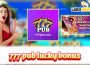 777 Pub Lucky Bonus: Treasure Trove for Avid Players