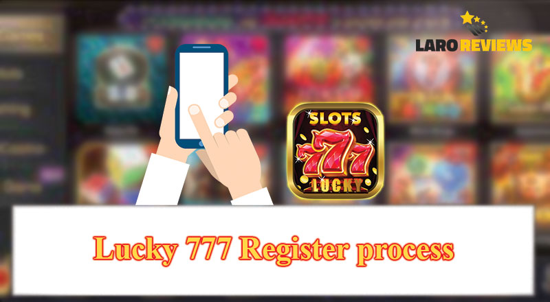 Basahin at matuto ng tamang proseso ng pag-register sa Lucky 777 gamit ang Lucky 777 Register feature sa gabay na ito.