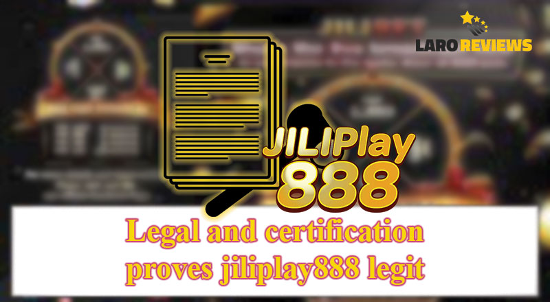 Alamin ang tungkol sa sertipikasyon ng pagpapatunay sa Jiliplay888 Legit.