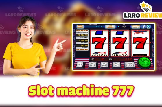 New Experience and Chance to Win Big Slot Machine 777
