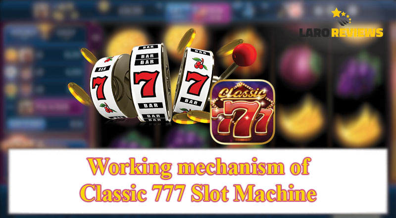 Alamin kung paano gumagana ang Classic 777 Slot Machine.