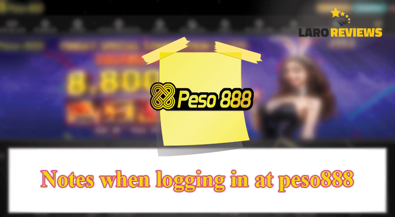 Mga dapat tandaan sa pag-login gamit ang Peso888 Login feature.